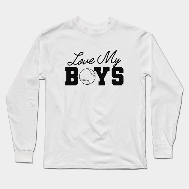 Baseball - Love my boys Long Sleeve T-Shirt by KC Happy Shop